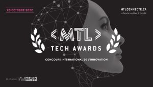 MTL Tech awards 2022 : appel à projets