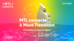 Mont-Tremblant ouvre son univers à MTL connecte
