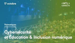 MTL connecte 2024 : Vers une éducation connectée et sécurisée