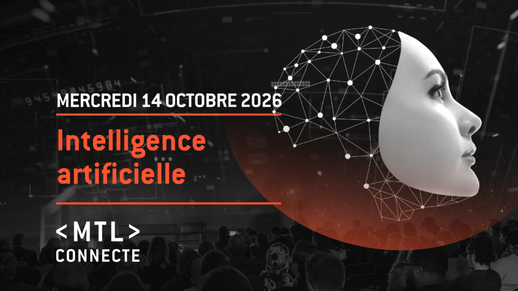 Intelligence artificielle : de l’usage à la maîtrise – Mercredi 14 octobre 2026 | MTL connecte