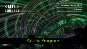 Discover Art and Digital Technology in a New Way: MTL connecte 2026’s Artistic Program