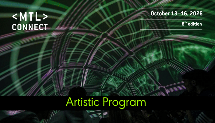 Discover Art and Digital Technology in a New Way: MTL connecte 2026’s Artistic Program