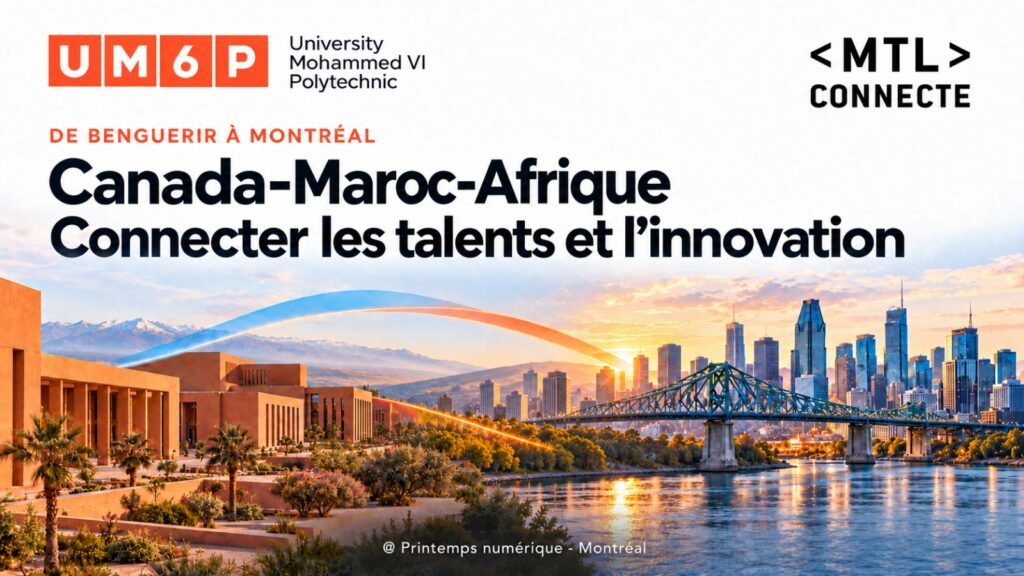 MTL connecte and UM6P Strengthen the Canada–Africa Innovation Corridor